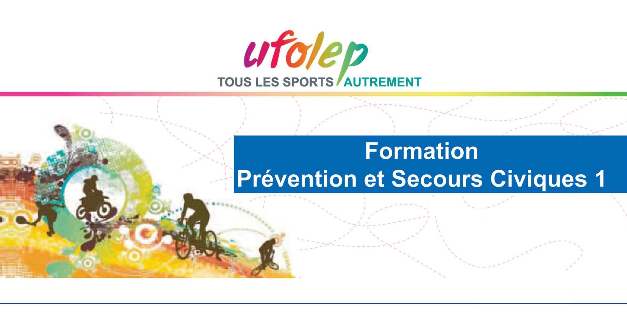 Formation de Prévention et Secours Civiques de Niveau 1 PSC1 UFOLEP54